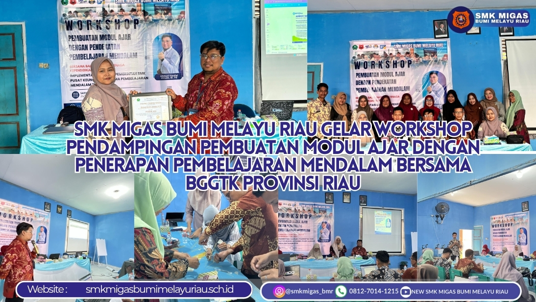 SMK Migas Bumi Melayu Riau Gelar Workshop Pendampingan Pembuatan Modul Ajar dengan Penerapan Pembelajaran Mendalam Bersama BGTK Provinsi Riau